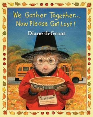 We Gather Together...: Now Please Get Lost! image number 0