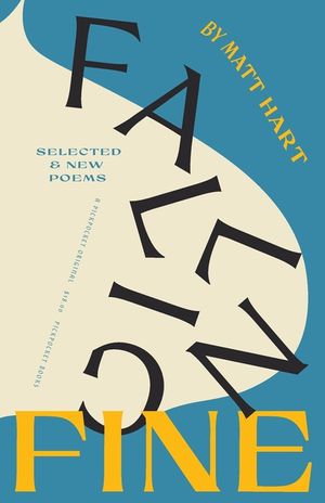 Falling Fine: Selected & New Poems image number 0