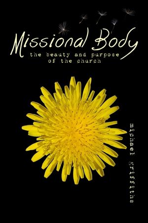 Missional Body: The Beauty and Purpose of the Church image number 0