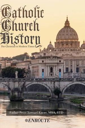 Catholic Church History: Pre-Christian to Modern Times image number 0