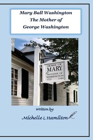 Mary Ball Washington - Mother of George Washington image number 0