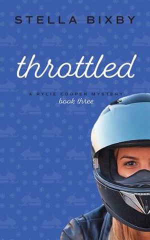 Throttled: A Rylie Cooper Mystery: Book Three image number 0