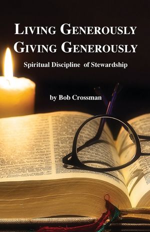 Living Generously / Giving Generously: Spiritual Discipline of Stewardship image number 0