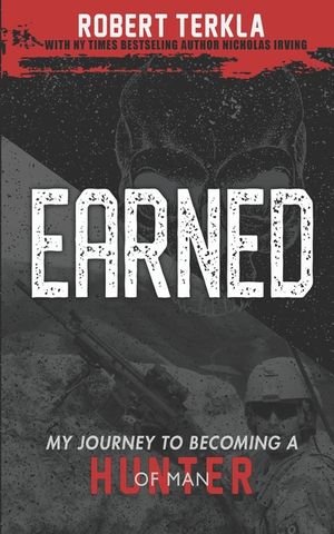 Earned: My Journey to becoming a Hunter of Man image number 0