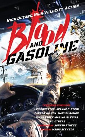 Blood and Gasoline: High-Octane, High-Velocity Action image number 0