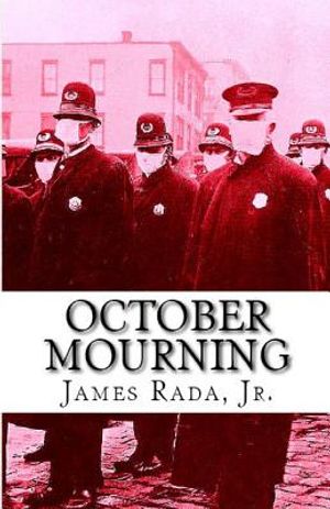 October Mourning: A Novel of the 1918 Spanish Flu Pandemic image number 0