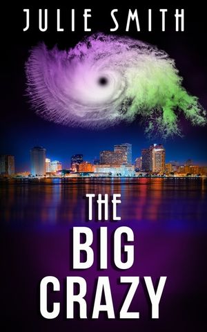 The Big Crazy: A Skip Langdon Mystery image number 0