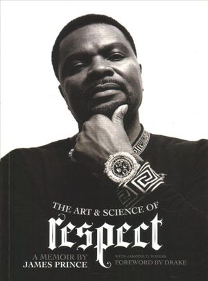 The Art & Science of Respect : A Memoir by James Prince image number 0