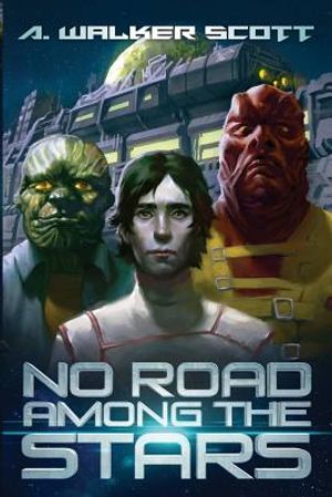 No Road Among the Stars: An InterStellar Commonwealth Novel image number 0