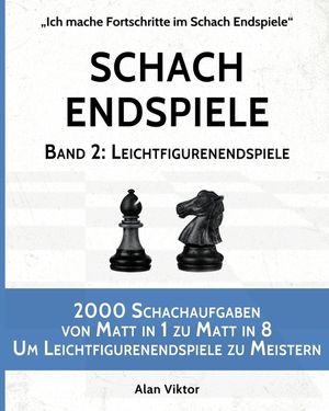 Schach Endspiele, Band 2: Leichtfigurenendspiele image number 0