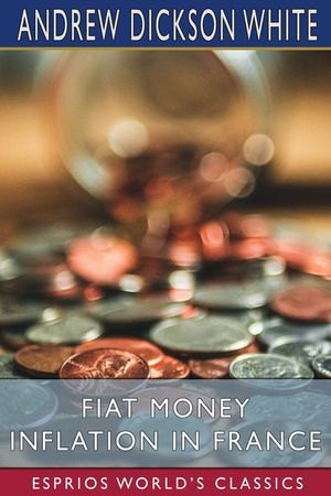 Fiat Money Inflation in France (Esprios Classics) image number 0