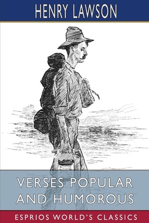 Verses Popular and Humorous (Esprios Classics) image number 0
