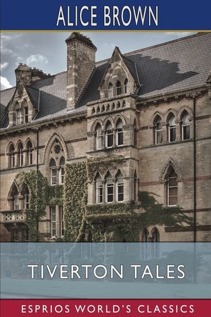 Tiverton Tales (Esprios Classics) image number 0