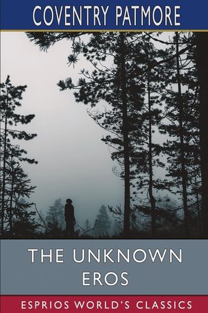 The Unknown Eros (Esprios Classics) image number 0
