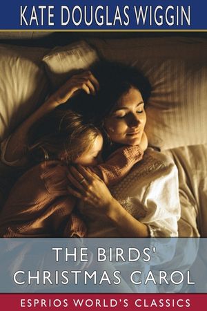 The Birds' Christmas Carol (Esprios Classics) image number 0
