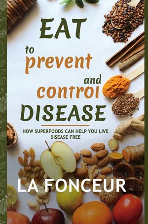 Eat to Prevent and Control Disease (Full Color Print) image number 0