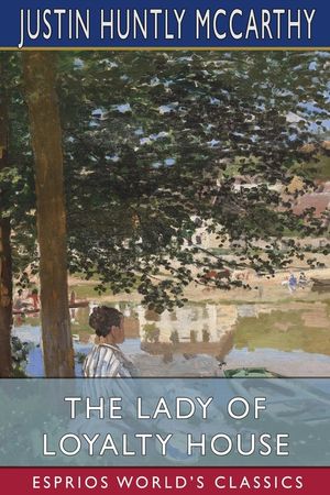 The Lady of Loyalty House (Esprios Classics) image number 0