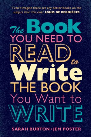 The Book You Need to Read to Write the Book You Want to Write: A Handbook for Fiction Writers image number 0