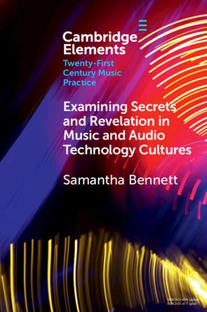 Examining Secrets and Revelation in Music and Audio Technology Cultures image number 0