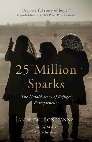 25 Million Sparks: The Untold Story of Refugee Entrepreneurs image number 0