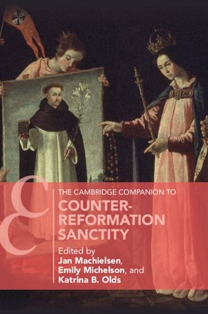 The Cambridge Companion to Counter-Reformation Sanctity image number 0