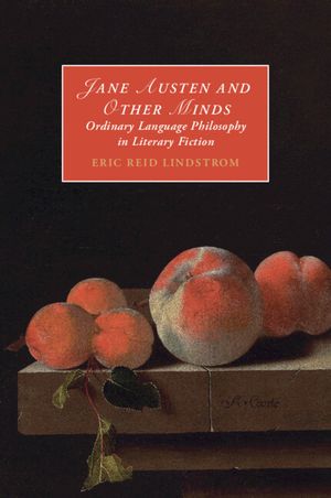 Jane Austen and Other Minds: Ordinary Language Philosophy in Literary Fiction image number 0