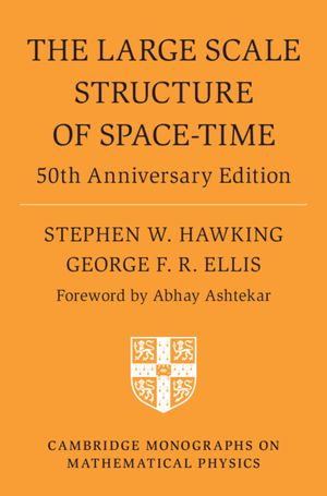 The Large Scale Structure of Space-Time: 50th Anniversary Edition image number 0