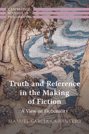 Truth and Reference in the Making of Fiction: A View on Fictionality image number 0