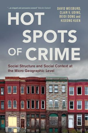 Hot Spots of Crime: Social Structure and Social Context at the Micro Geographic Level image number 0