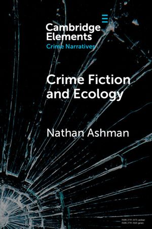 Crime Fiction and Ecology: From the Local to the Global image number 0