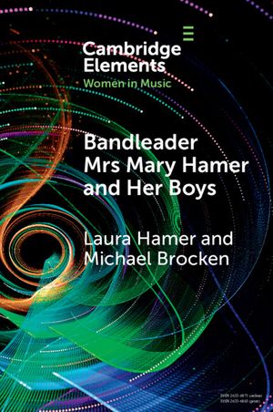 Bandleader Mrs Mary Hamer and Her Boys: Popular Music and Dance Cultures in Interwar Liverpool image number 0