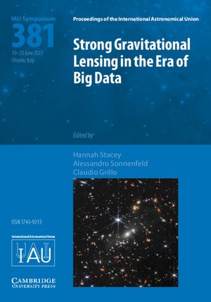 Strong Gravitational Lensing in the Era of Big Data (Iau S381) image number 0