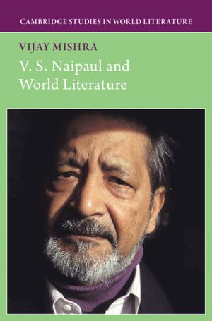V. S. Naipaul and World Literature image number 0