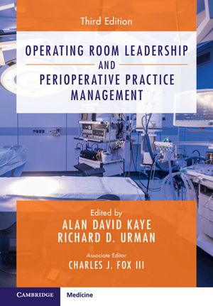 Operating Room Leadership and Perioperative Practice Management image number 0