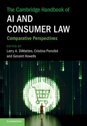 The Cambridge Handbook of AI and Consumer Law: Comparative Perspectives image number 0