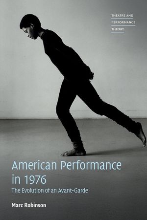 American Performance in 1976: The Evolution of an Avant-Garde image number 0