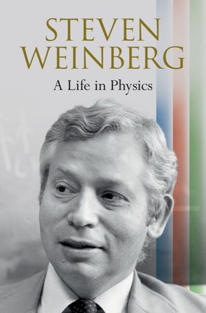 Steven Weinberg: A Life in Physics image number 0
