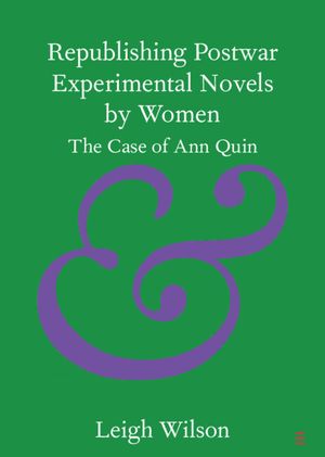 Republishing Postwar Experimental Novels by Women: The Case of Ann Quin image number 0