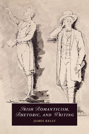 Irish Romanticism, Rhetoric, and Writing image number 0