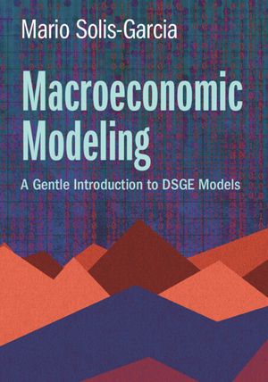 Macroeconomic Modeling: A Gentle Introduction to Dsge Models image number 0