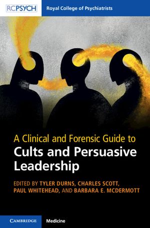 A Clinical and Forensic Guide to Cults and Persuasive Leadership image number 0