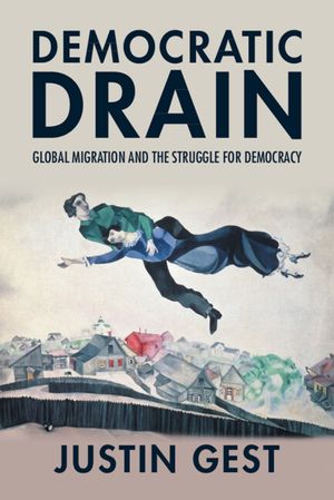 Democratic Drain: Global Migration and the Struggle for Democracy image number 0