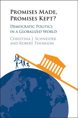 Promises Made, Promises Kept?: Democratic Politics in a Globalized World image number 0