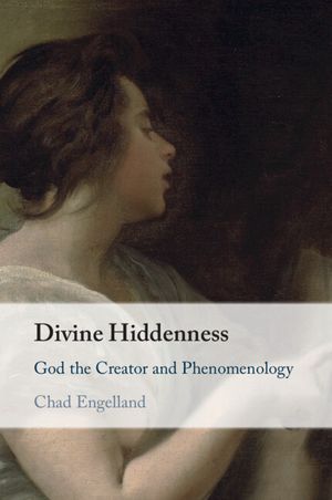 Divine Hiddenness: God the Creator and Phenomenology image number 0
