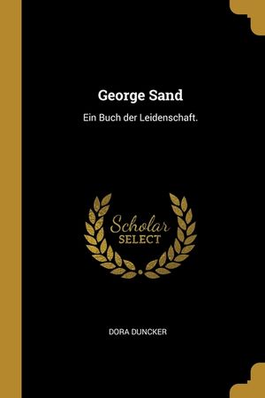 George Sand: Ein Buch der Leidenschaft. image number 0