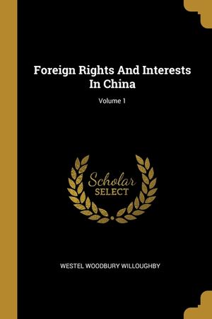 Foreign Rights And Interests In China; Volume 1 image number 0