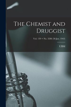 The Chemist and Druggist [electronic Resource]; Vol. 139 = no. 3286 (30 Jan. 1943) image number 0