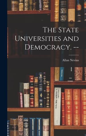 The State Universities and Democracy. -- image number 0