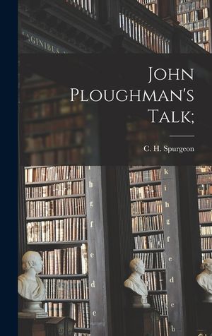 John Ploughman's Talk; image number 0