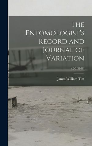 The Entomologist's Record and Journal of Variation; v.50 (1938) image number 0